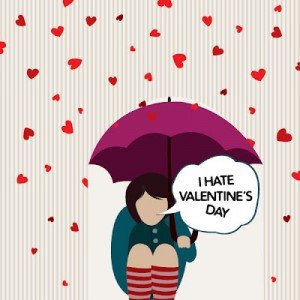 Odiare San Valentino solo perché si è single? È fuori moda! 